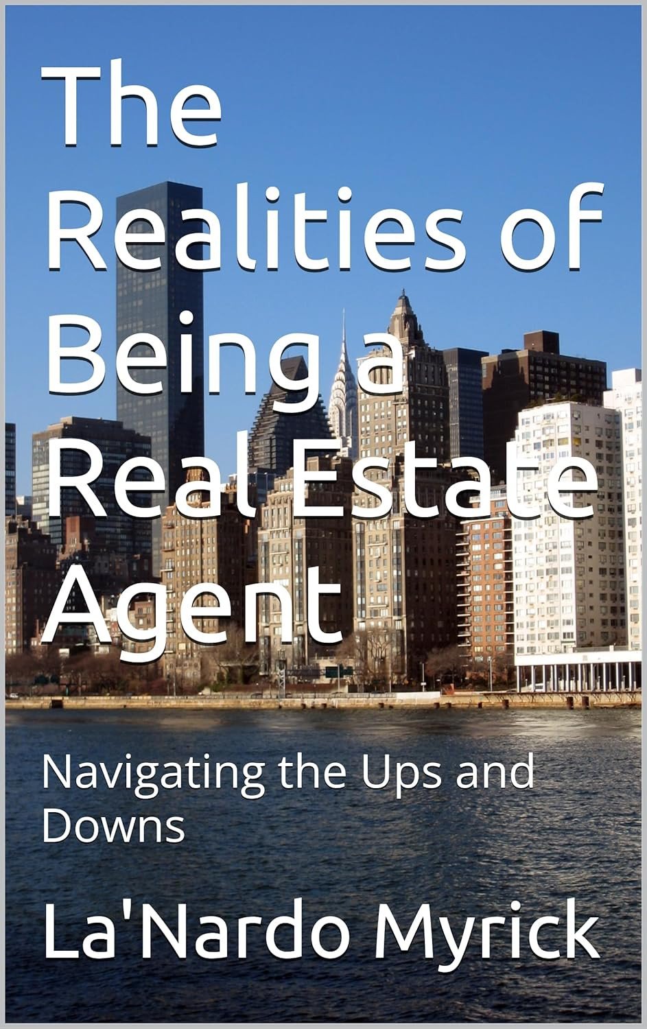 The Realities of Being a Real Estate Agent