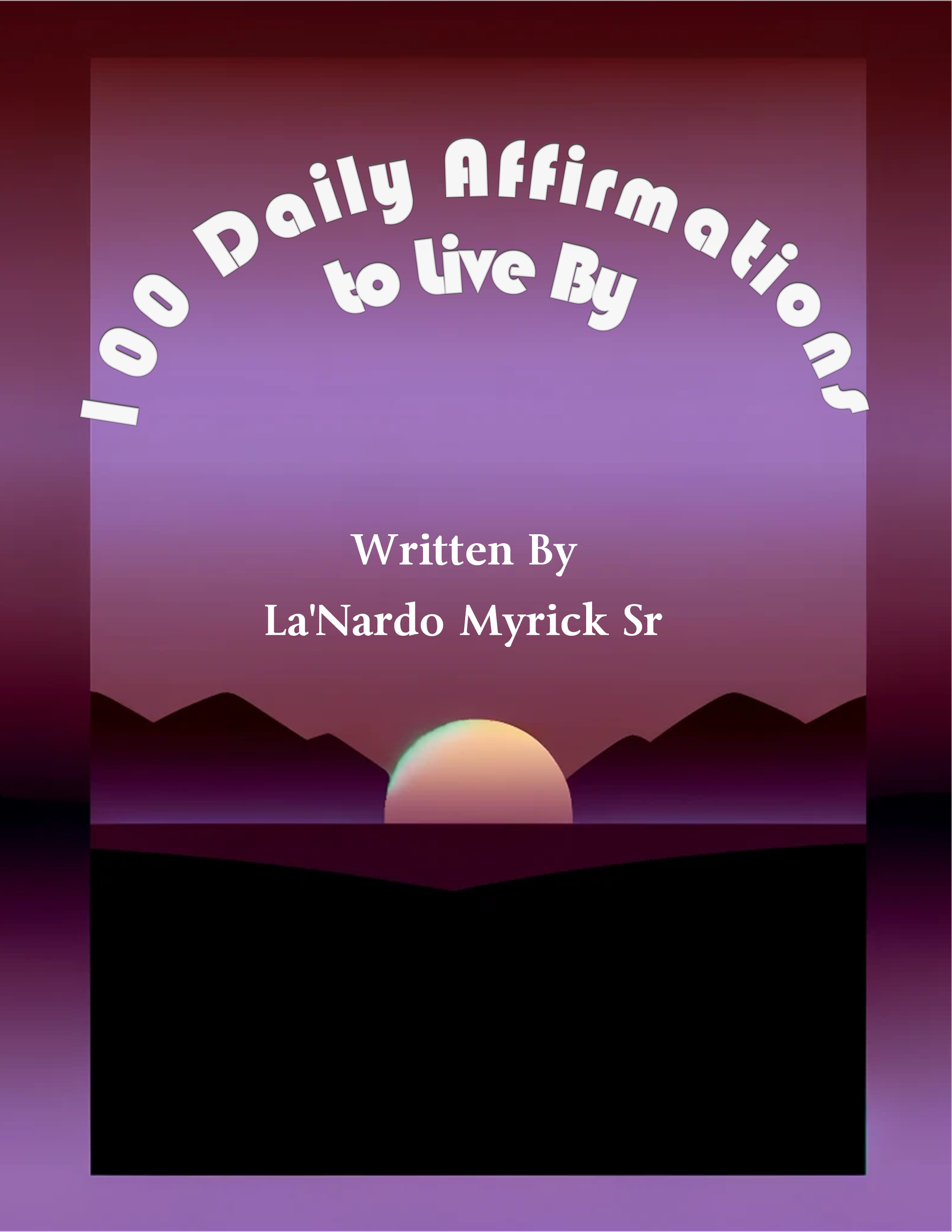 100 Daily Affirmations to Live By
